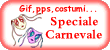 Speciale Carnevale by Carloneworld.it: tantissime risorse di Carnevale tutte gratis! Gif animate, immagini, cartoline animate, pps ..